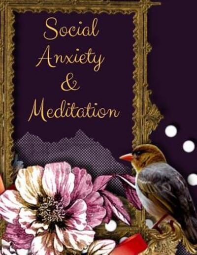 Cover for Yuniey Publication · Social Anxiety and Meditation (Paperback Book) (2019)