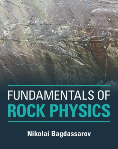 Cover for Bagdassarov, Nikolai (Goethe-Universitat Frankfurt Am Main) · Fundamentals of Rock Physics (Hardcover Book) (2021)