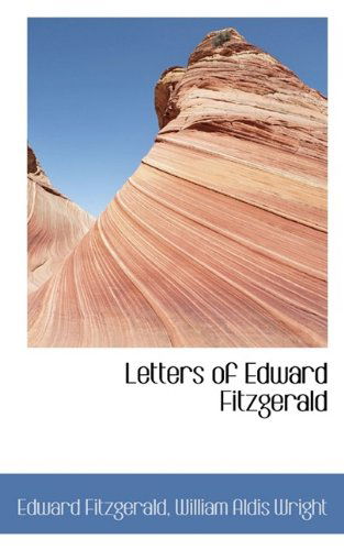 Cover for Edward Fitzgerald · Letters of Edward Fitzgerald (Hardcover Book) (2009)