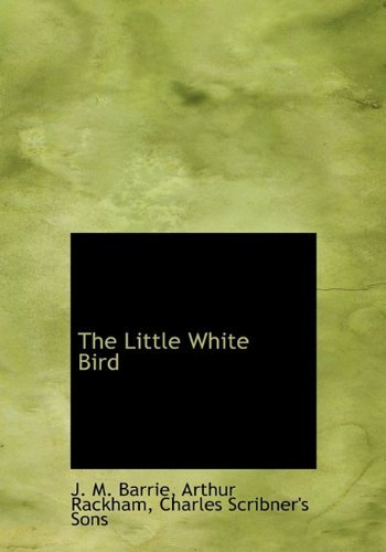 Cover for Arthur Rackham · The Little White Bird (Hardcover bog) (2010)