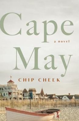 Cover for Chip Cheek · Cape May: A Novel (Paperback Bog) (2019)