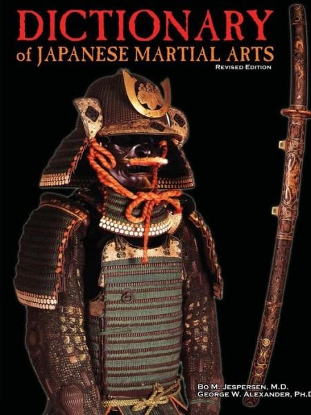 Cover for George Alexander · Dictionary of Japanese Martial Arts (Paperback Book) (2014)