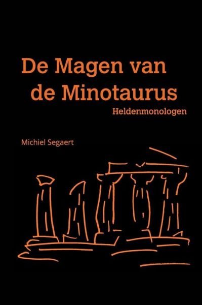 Cover for Segaert Michiel · De Magen Van De Minotaurus (Pocketbok) (2018)