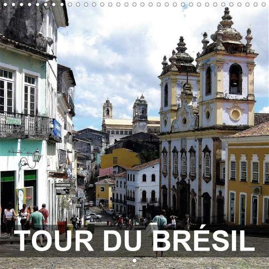 Tour du Brésil (Calendrier mural - Blank - Kirjat -  - 9781325526109 - 