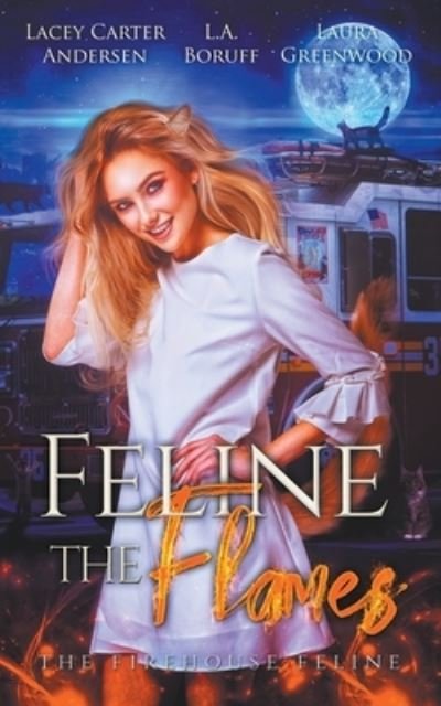 Cover for Laura Greenwood · Feline the Flames (N/A) (2021)
