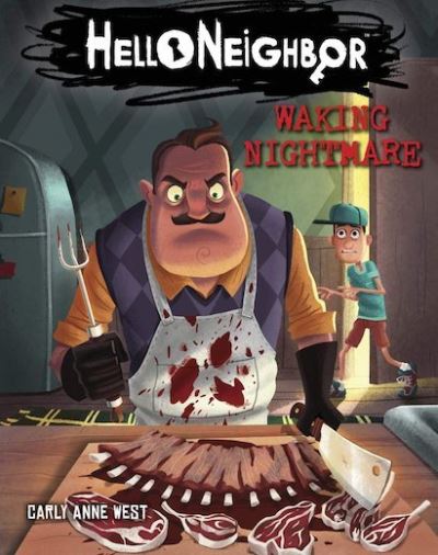 Cover for Carly Anne West · Waking Nightmare (Hello Neighbor, Book 2) - Hello Neighbor (Paperback Book) (2019)