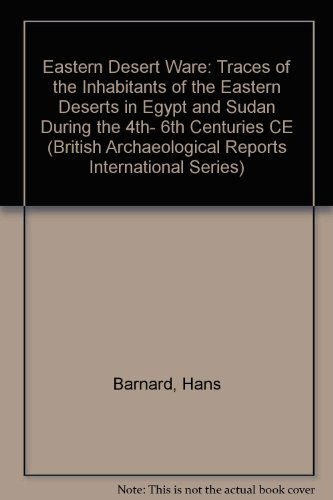 Cover for Hans Barnard · Eastern Desert Ware: Traces Fo the Inhabitants of the Eastern Deserts in Egypt and Sudan During the 4th to 6th Centures Ce (British Archaeological Reports British Series) (Pocketbok) (2008)