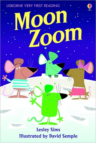 Moon Zoom - Very First Reading - Lesley Sims - Books - Usborne Publishing Ltd - 9781409507109 - March 26, 2010