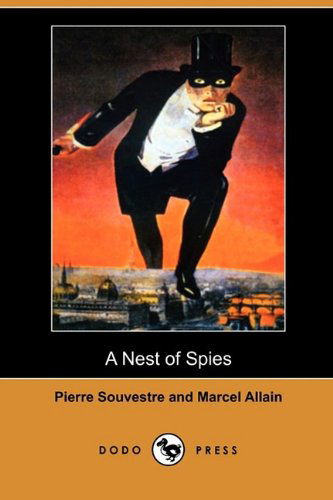 Cover for Marcel Allain · A Nest of Spies (Dodo Press) (Paperback Book) (2009)