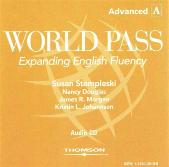 Cover for Susan Stempleski · World Pass Advanced-Audio CD A (Audiobook (CD)) [New edition] (2005)