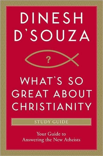 What'S So Great About Christianity Study Guide - Dinesh D'Souza - Bücher - Tyndale House Publishers - 9781414332109 - 1. Dezember 2009