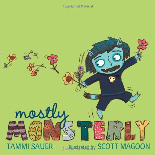 Cover for Tammi Sauer · Mostly Monsterly (Innbunden bok) (2010)