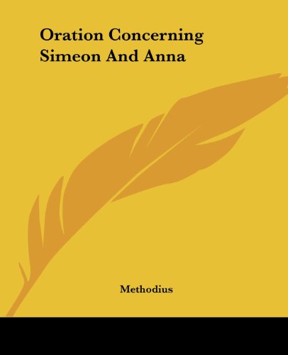 Cover for Methodius · Oration Concerning Simeon and Anna (Paperback Bog) (2004)