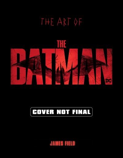 Cover for James Field · The Art of The Batman (Innbunden bok) (2022)