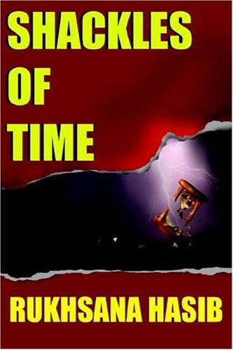 Cover for Rukhsana Hasib · Shackles of Time (Innbunden bok) (2005)