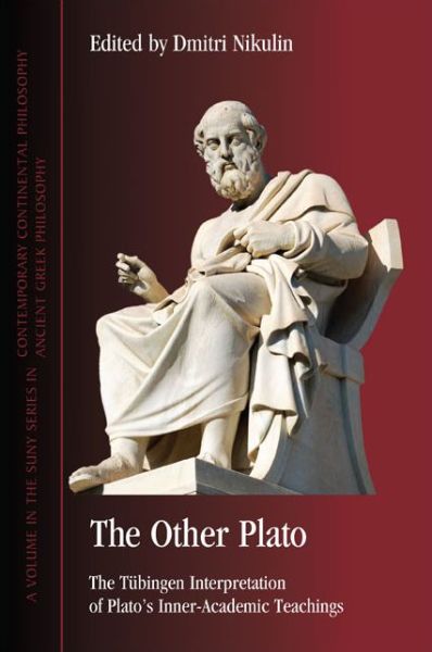 Cover for Dmitri Nikulin · The Other Plato: the Tubingen Interpretation of Plato's Inner-academic Teachings (Paperback Book) (2013)