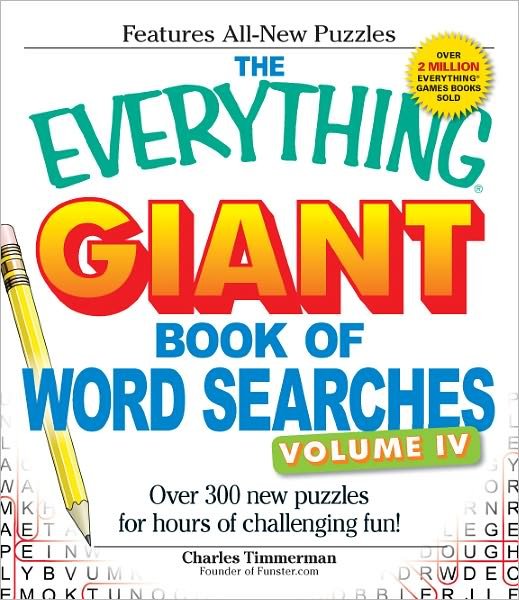 Cover for Charles Timmerman · The Everything Giant Book of Word Searches, Volume IV: Over 300 new puzzles for endless gaming fun! - Everything (R) (Paperback Book) (2010)