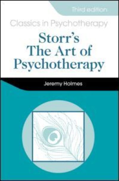 Cover for Jeremy Holmes · Storr's Art of Psychotherapy 3E (Taschenbuch) (2012)