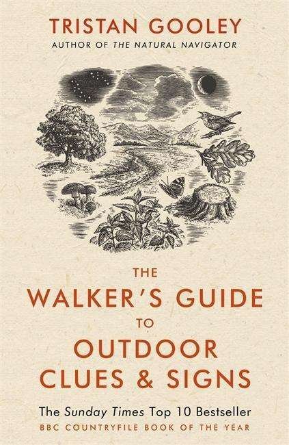 Cover for Tristan Gooley · The Walker's Guide to Outdoor Clues and Signs: Their Meaning and the Art of Making Predictions and Deductions (Paperback Bog) (2015)