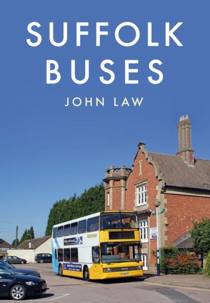 Cover for John Law · Suffolk Buses (Paperback Book) (2017)