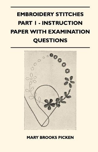 Cover for Mary Brooks Picken · Embroidery Stitches Part 1 - Instruction Paper with Examination Questions (Paperback Book) (2010)