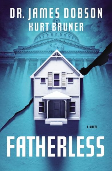 Fatherless - James Dobson - Książki - Time Warner Trade Publishing - 9781455513109 - 1 października 2013