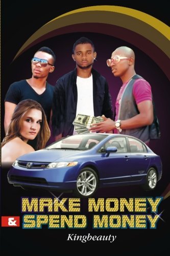 Cover for Ifeanyi Kingbeauty Ezemmah · Make Money &amp; Spend Money (Paperback Book) (2012)