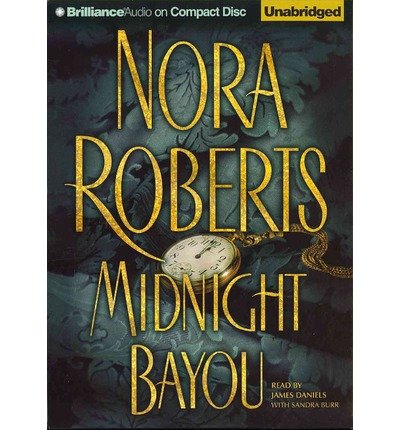 Cover for Nora Roberts · Midnight Bayou (Audiobook (CD)) [Unabridged edition] (2013)