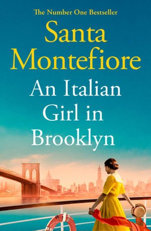 Cover for Santa Montefiore · An Italian Girl in Brooklyn: A spellbinding story of buried secrets and new beginnings (Paperback Bog) (2023)