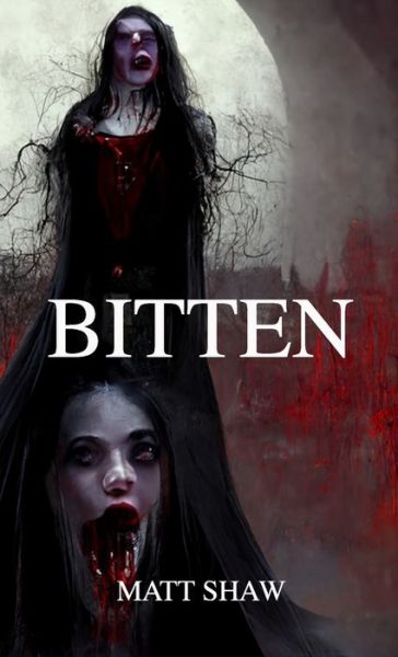 Cover for Matt Shaw · Bitten (Book) (2022)