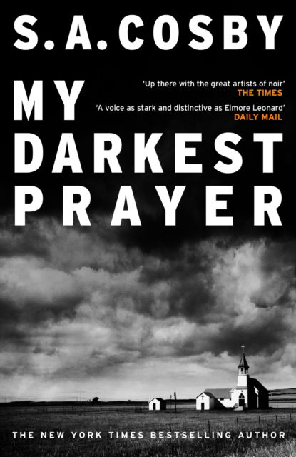 Cover for S. A. Cosby · My Darkest Prayer: the debut novel from the award-winning writer of RAZORBLADE TEARS (Paperback Book) (2023)