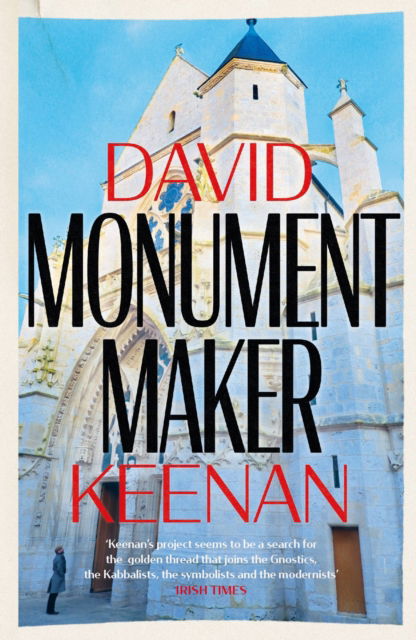 Cover for David Keenan · Monument Maker (Paperback Book) (2023)