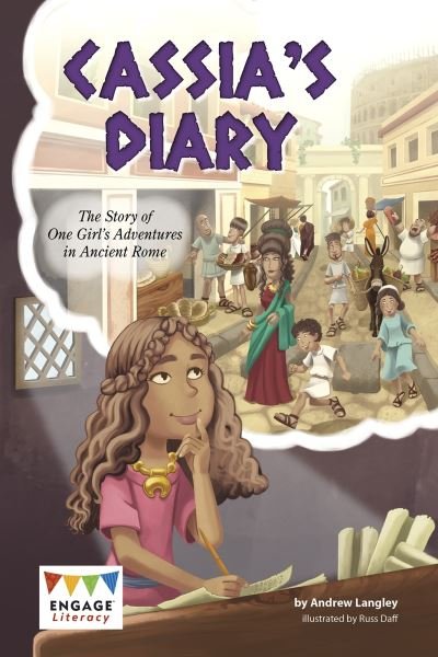 Cover for Andrew Langley · Cassia's Diary - The Story of One Girl's Adventures in Ancient Rome (N/A) (2017)