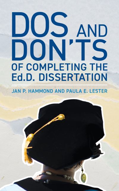 Cover for Jan P. Hammond · Dos and Don'ts of Completing the Ed.D. Dissertation (Hardcover Book) (2021)