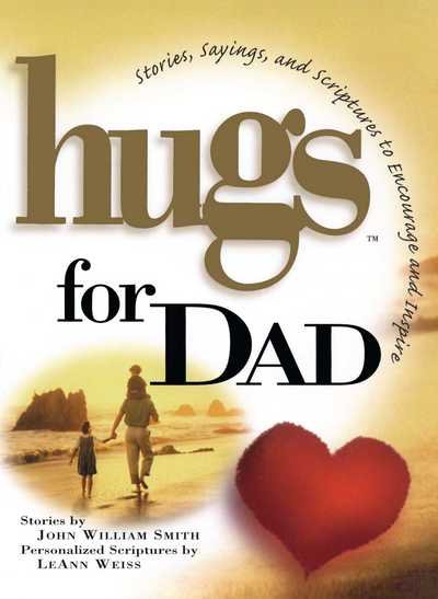 Hugs for Dad - John Smith - Bøger - Howard Books - 9781476738109 - 16. februar 2013