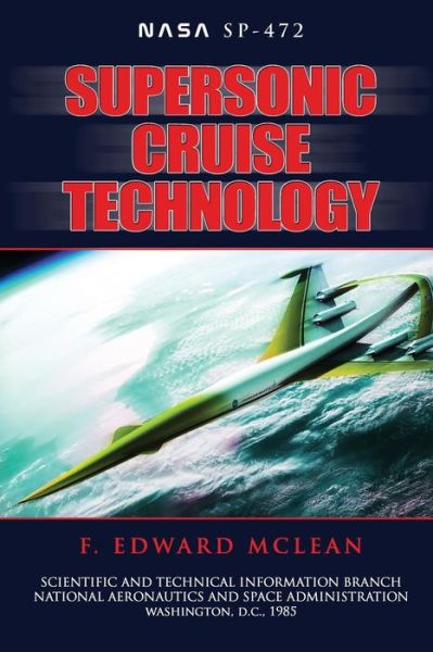 Cover for F Edward Mclean · Supersonic Cruise Technology (Pocketbok) (2012)