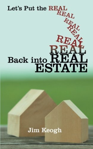 Cover for Jim Keogh · Let's Put the Real Back into Real Estate (Pocketbok) (2014)