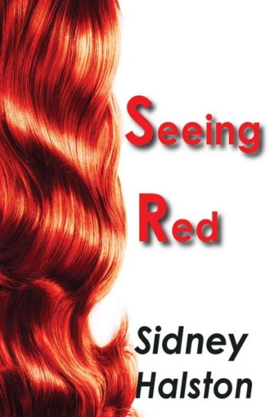 Cover for Sidney Halston · Seeing Red (Paperback Book) (2013)