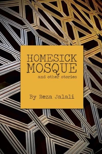 Cover for Reza Jalali · Homesick Mosque (Pocketbok) (2013)