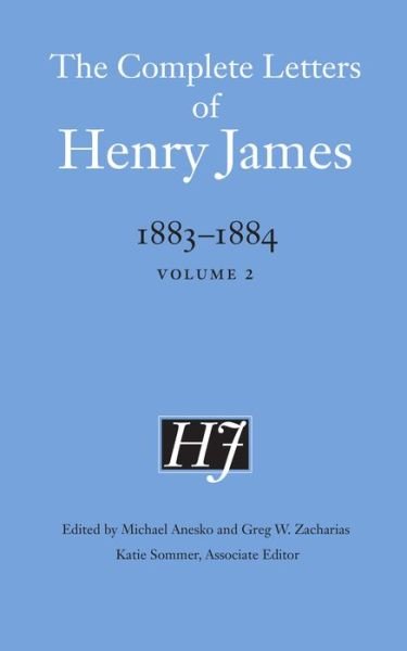 Cover for Henry James · The Complete Letters of Henry James, 1883-1884: Volume 2 - The Complete Letters of Henry James (Hardcover bog) (2019)