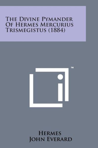 Cover for Hermes · The Divine Pymander of Hermes Mercurius Trismegistus (1884) (Paperback Book) (2014)