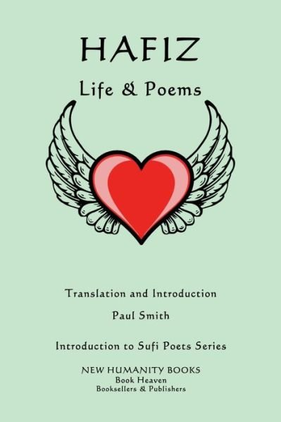 Cover for Paul Smith · Hafiz: Life &amp; Poems (Paperback Book) (2014)