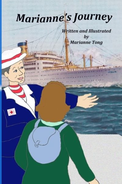 Cover for Marianne Tong · Marianne's Journey: Volume 3 of the Marianne Grows Up Series (Paperback Book) (2014)