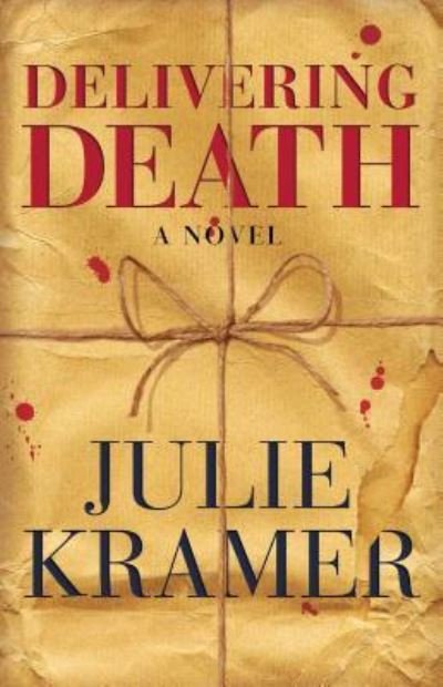 Cover for Julie Kramer · Delivering Death: A Novel (Paperback Book) (2016)