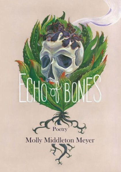Molly Middleton Meyer · Echo of Bones (Pocketbok) (2014)
