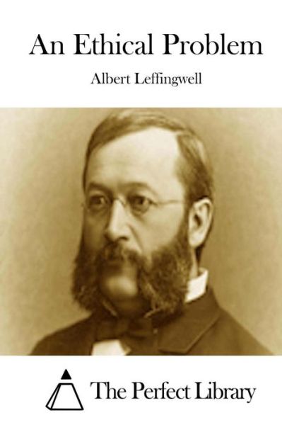 Cover for Albert Leffingwell · An Ethical Problem (Paperback Book) (2015)