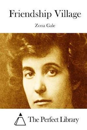 Cover for Zona Gale · Friendship Village (Pocketbok) (2015)