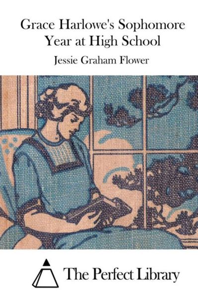 Cover for Jessie Graham Flower · Grace Harlowe's Sophomore Year at High School (Paperback Book) (2015)