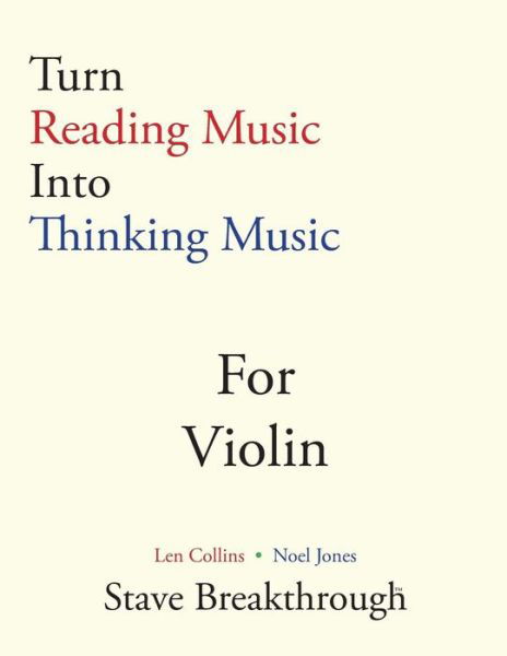 Cover for Len Collins · Turn Reading Music into Thinking Music for Violin (Pocketbok) (2015)