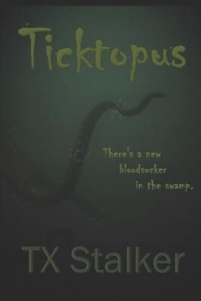 Cover for TX Stalker · Ticktopus (Paperback Bog) (2017)